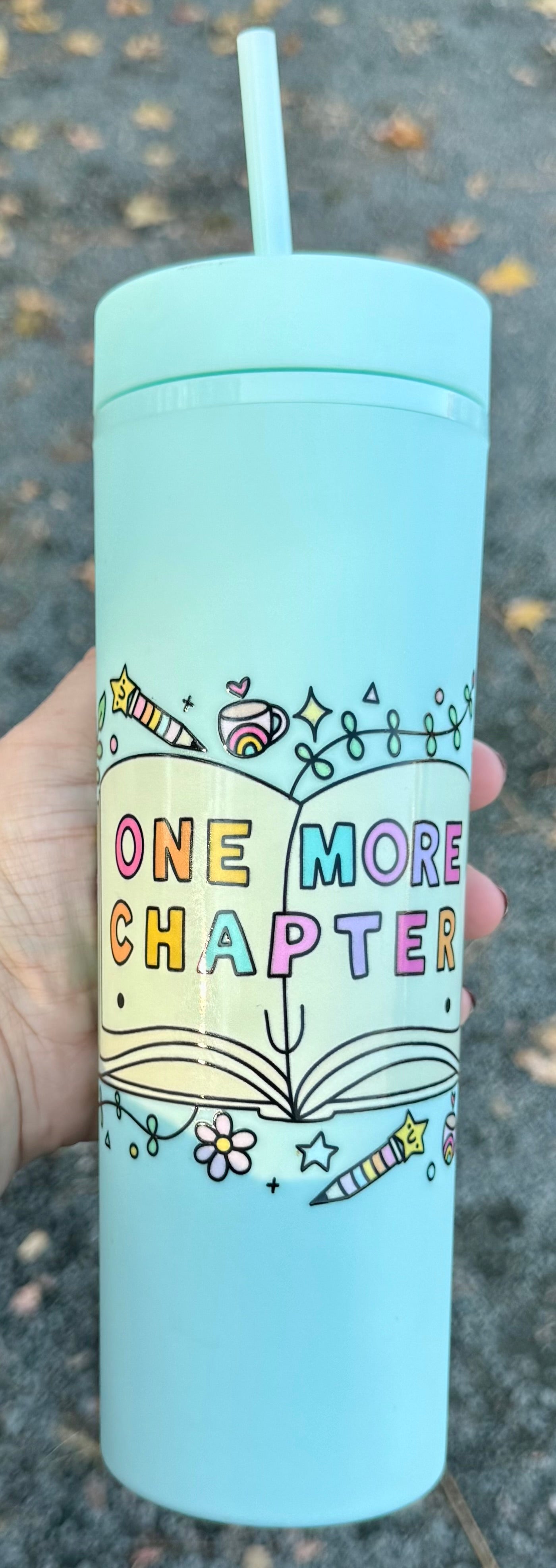 One More Chapter - 22oz Plastic Cup