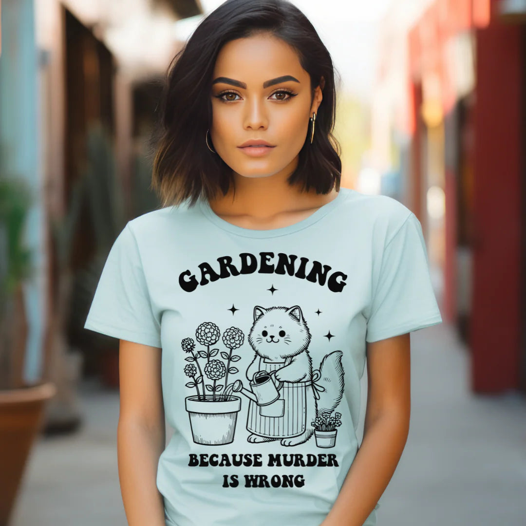PLUS SIZE - Gardening Because Murder Is Wrong - ADULT